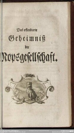 Das offenbarte Geheimniß der Mopsgesellschaft