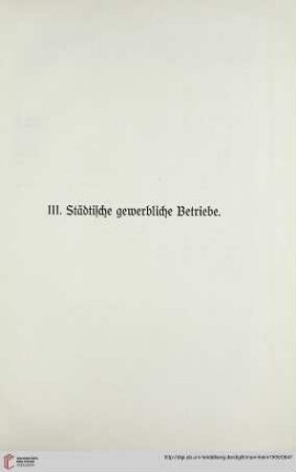 III. Städtische gewerbliche Betriebe