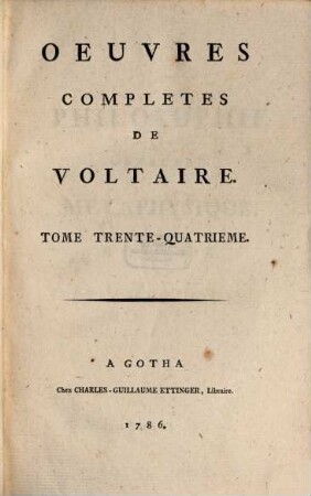 Oeuvres completes de Voltaire, 34. Philosophie Generale ; 3 : Metaphysique, Morale Et Theologie