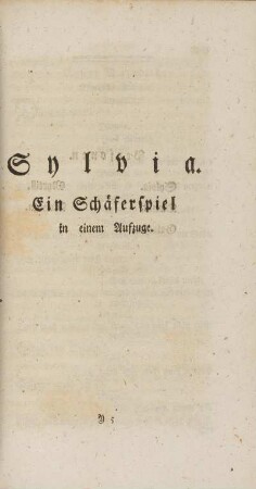 Sylvia. Ein Schäferspiel in einem Aufzuge
