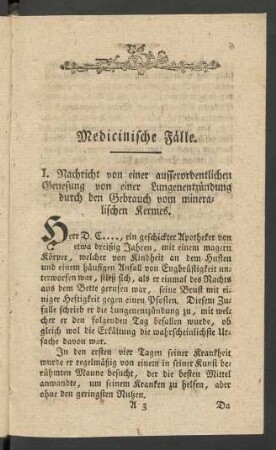 I. Nachricht von einer ausserordentlichen Genesung von einer Lungenentzündung durch den Gebrauch vom mineralischen Kermes