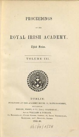 Proceedings of the Royal Irish Academy : for the year ... 3. 1893/96