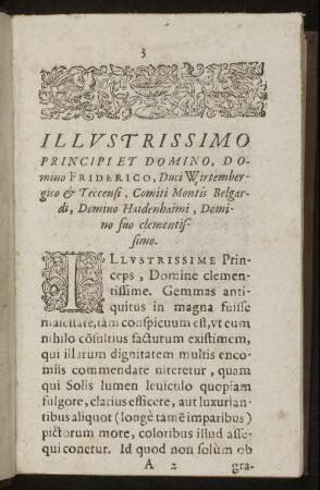 Illustrissimo Principi Et Domino, Domino Fridegrico, Duci Wirtembergico & Teccensi, Comiti Montis Belgardi, Domino Haidenhaimi, Domino suo clementissimo.