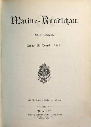 Marine-Rundschau : Zeitschrift für Seewesen. 8. 1897