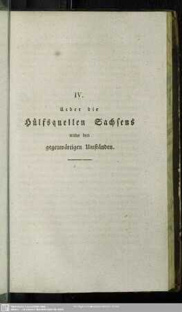 IV. Ueber die Hülfsquellen Sachsens unter den gegenwärtigen Umständen