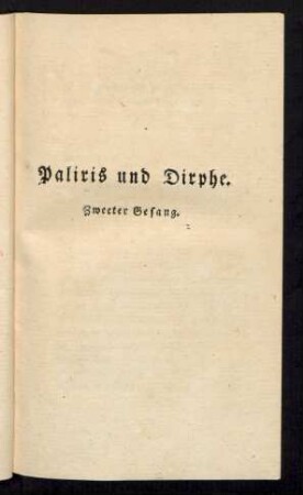 Paliris und Dirphe. Zweeter Gesang