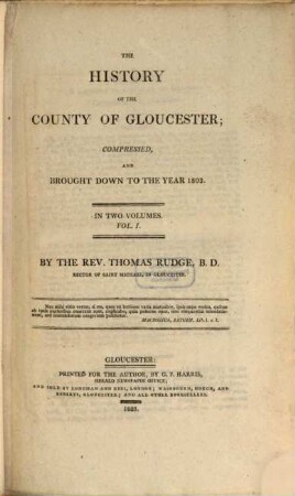 The History of the County of Gloucester : compressed and brought down to the year 1803, 1