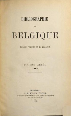 Bibliographie de Belgique : = Belgische bibliografie. 10. 1884