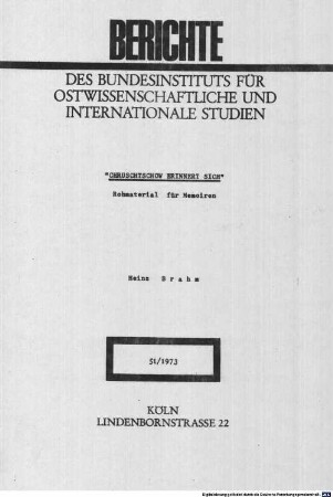 "Chruschtschow erinnert sich" : Rohmaterial für Memoiren