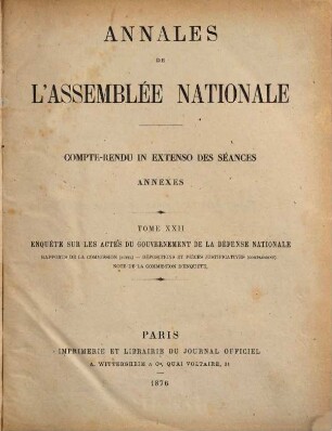 Annales de l'Assemblée Nationale : compte-rendu in extenso des seances ; annexes. 22. 1876