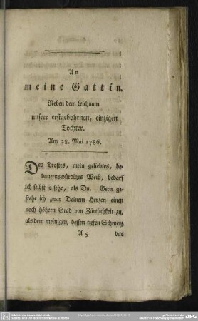 An meine Gattin. Neben dem Leichnam unsrer erstgebohrnen, einzigen Tochter. Am 28. Mai 1786