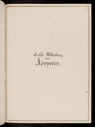 137-157, Sechste Abtheilung von Körpern