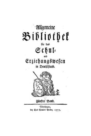 5: Allgemeine Bibliothek für das Schul- und Erziehungswesen in Teutschland - 5.1777
