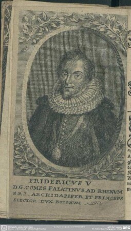 Fridericus V. D.G. Comes Palatinus Ad Rhenum S.R.O. Archidapifer Et Princeps Elector Dux Boiorum