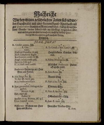 Nachricht Wie bey itzigen gefährlichen Zeiten sich iedweder Haußvater mit einer kleinen Hauß-Apothecke [...] versehen [...