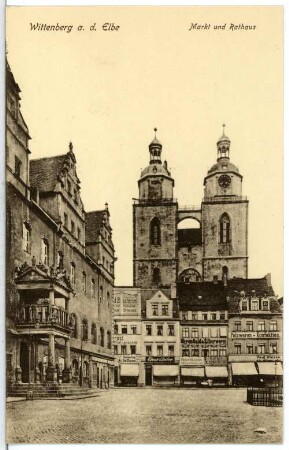 Wittenberg. Markt und Rathaus