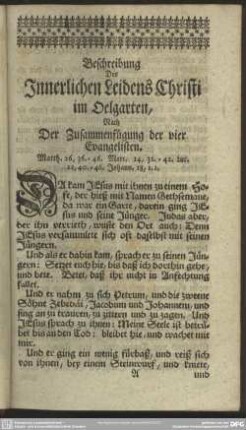 Beschreibung Des Innerlichen Leidens Christi im Oelgarten, Nach Der Zusammenfügung der vier Evangelisten