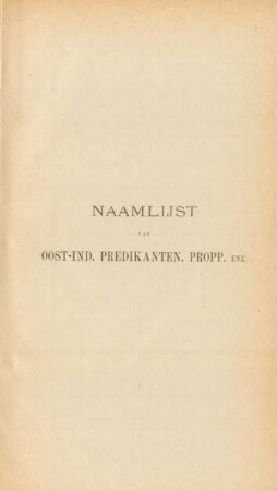 Naamlijst van Oost-Ind. predikanten, propp. enz.