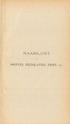 Naamlijst van Oost-Ind. predikanten, propp. enz.