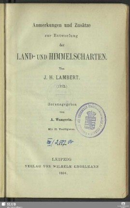 Anmerkungen und Zusätze zur Entwerfung der Land- und Himmelscharten : (1772)
