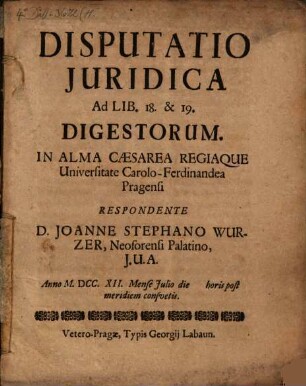 Disp. iur. ad Libr. 18. et 19. Digestorum