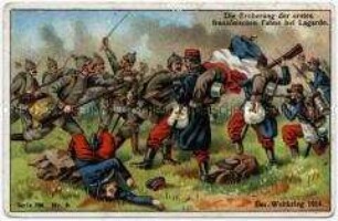 Sammelbild "Die Eroberung der ersten französischen Fahne bei Lagarde" der Serie " Der Weltkrieg 1914" (Serie 796, Nr. 6)