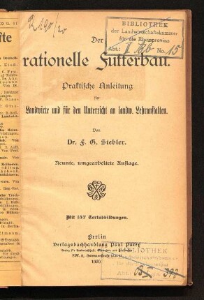 Der rationelle Futterbau : praktische Anleitung für Landwirte und für den Unterricht an landw. Lehranstalten