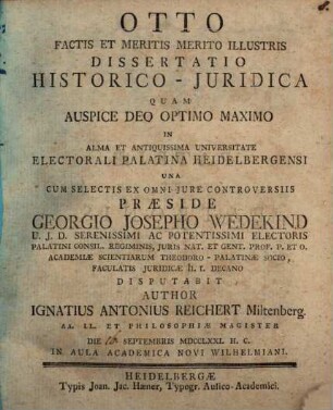 Otto Factis Et Meritis Merito Illustris Dissertatio Historico-Juridica