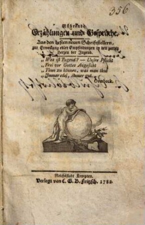 Rührende Erzählungen und Gespräche : aus den besten neuen Schriftstellern, zur Erweckung edler Empfindungen in den zarten Herzen der Jugend