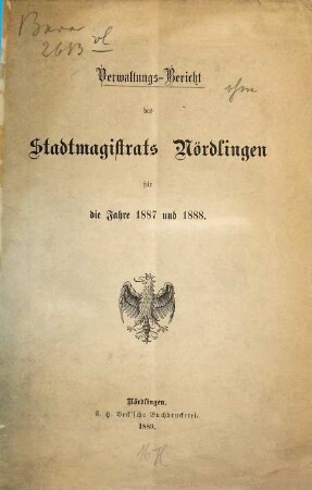 Verwaltungsbericht der Stadt Nördlingen. 1887/88 (1889)