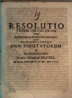 Resolutio trium circulorum ... Deputatorum ad Propositionem Abbatis de Gravel
