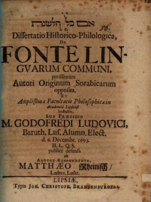 Ēm kol hal-lešônot i. e. dissertatio historico-philologica de fonte linguarum communi