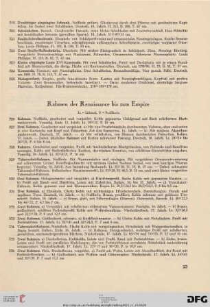 Rahmen der Renaissance bis zum Empire (Nr. 326-356)