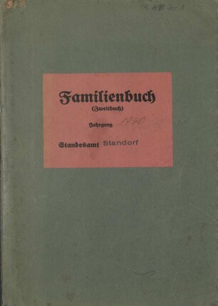 Familienbuch (Zweitbuch) Jahrgang 1940 Standesamt Standorf : Heiraten