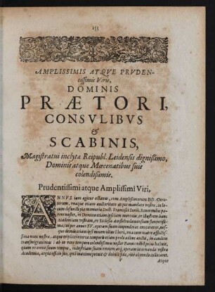 Amplissimis Atqve Prvdentissimis Viris, Dominis Praetori, Consvlibvs & Scabinis, [...]