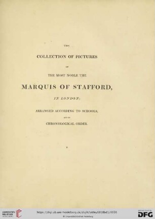 The collection of pictures of the Most Noble the Marquis of Stafford, in London