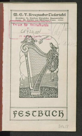 Festbuch zur Feier des 25jährigen Bestehens des MännerGesangVereins Kreuznacher Liedertafel : 1887 - 1912 ; Bad Kreuznach am 10., 11. und 12 Mai 1912
