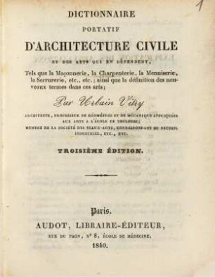 Dictionnaire portatif d'architecture civile et des arts qui en dépendent, ...
