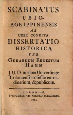 Scabinatus Ubio-Agrippinensis ab urbe condita : dissertatio historico