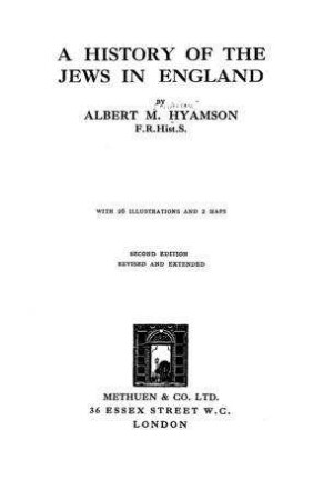A history of the Jews in England / by Albert M. Hyamson