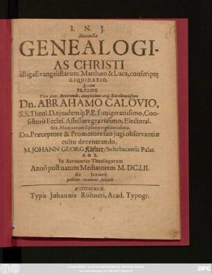 Succincta Genealogias Christi a Biga Evangelistarum Matthaeo & Luca, conscript[a]e Liquidatio