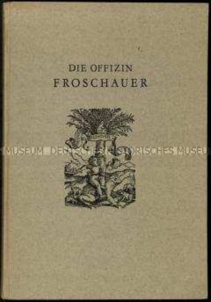 Abhandlung über die Buchdruckerei Christoph Froschauer in Zürich