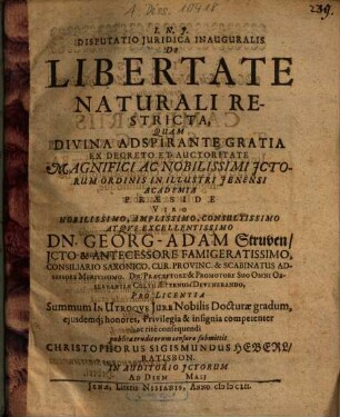 Disputatio Iuridica Inauguralis De Libertate Naturali Restrictiva