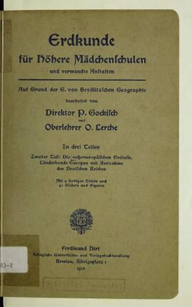 Teil 2: Die außereuropäischen Erdteile, Länderkunde Europas mit Ausnahme des Deutschen Reiches : auf Grund der E. von Seydlitzschen Geographie