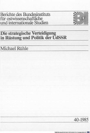 Die strategische Verteidigung in Rüstung und Politik der UdSSR