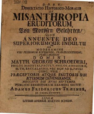Dissertatio Historico-Moralis De Misanthropia Eruditorum = Von Morösen Gelehrten