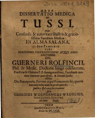 Dissertatio Medica De Tussi : Ad diem [] Iunii