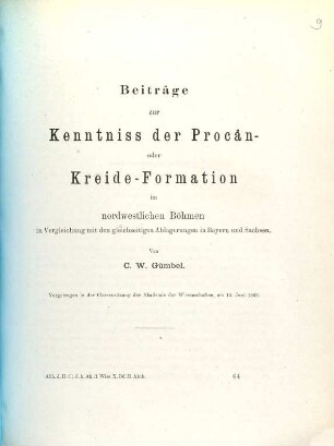 Beiträge zur Kenntniss der Procän- oder Kreide-Formation im nordwestlichen Böhmen in Vergleichung mit den gleichzeitigen Ablagerungen in Bayern und Sachsen