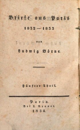 Gesammelte Schriften. 13. Briefe aus Paris: 1832 - 1833. - 1834. - VI, 312 S.