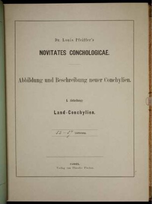 Abbildung und Beschreibung neuer Conchylien. I. Abtheilung: Land-Conchylien. 53 - 57 Lieferung.